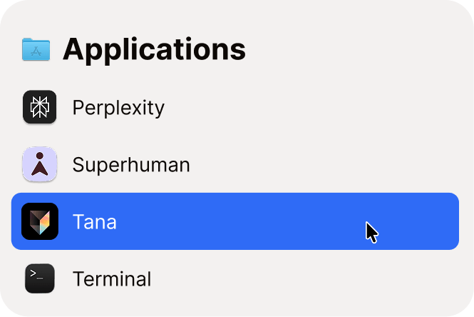 The Applications folder with Tana selected, between Superhuman and Terminal.