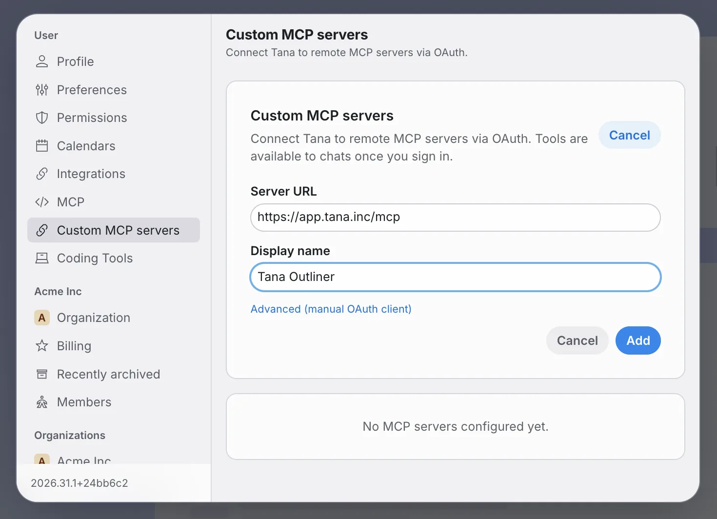 The Custom MCP servers settings page in Tana with the add-server form open, the Tana Outliner hosted URL in Server URL and "Tana Outliner" as the display name.